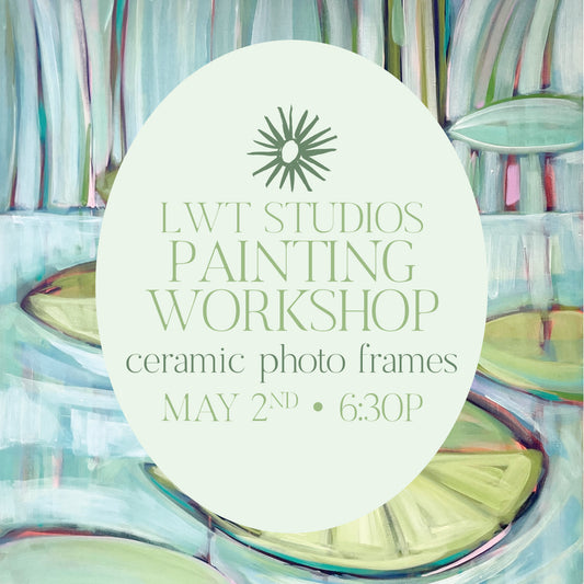 Painting Workshop May 2nd- Ceramic Photo Frames